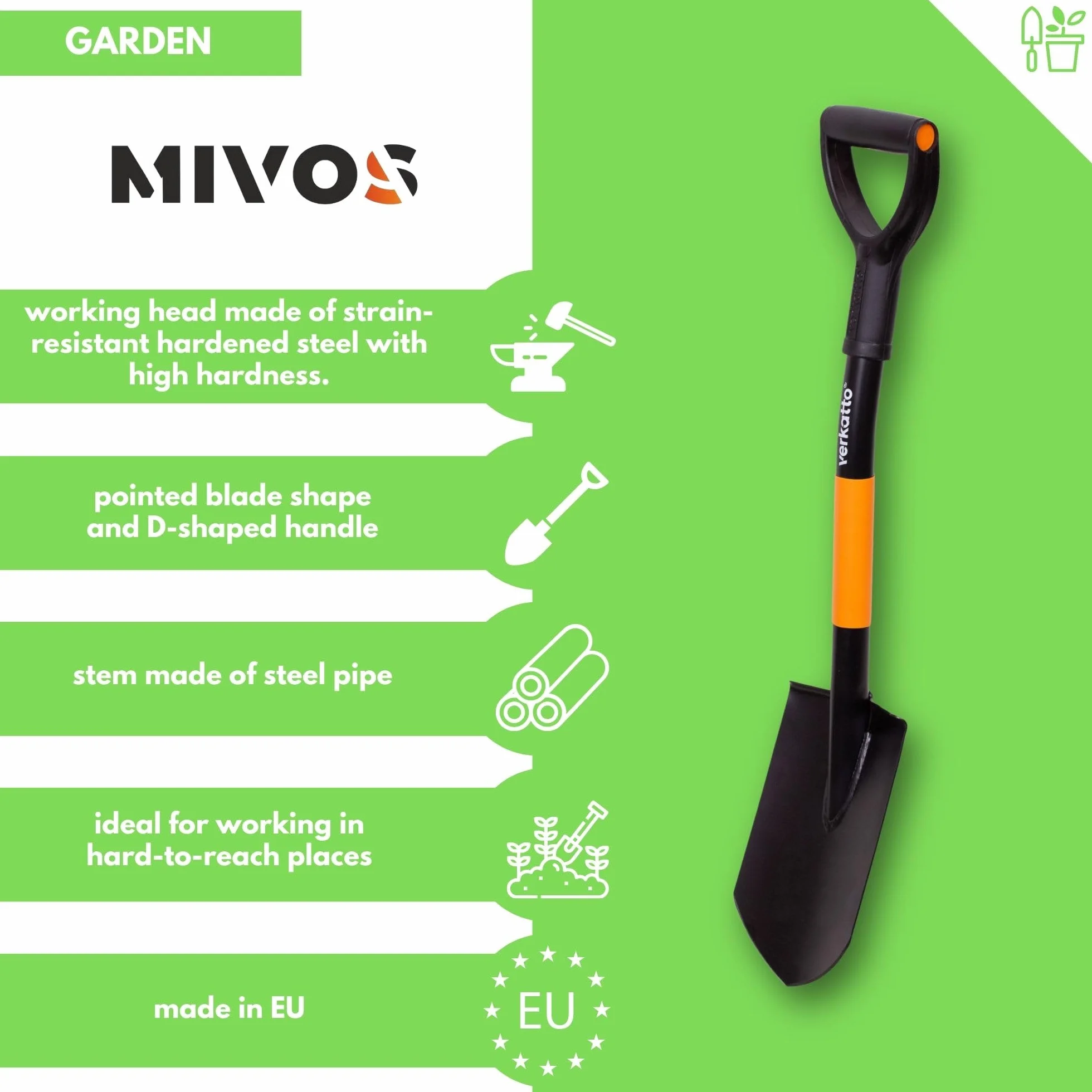 MIVOS Vanga a Punta in Acciaio Temprato - 75 cm - Mini Vanga Con Manico in Metallo e Manico a D - Pala da Giardino - Piccola per Lavori di Giardinaggio e Costruzione - Made in EU
